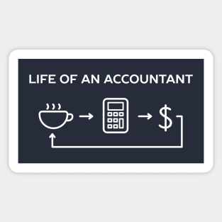 Funny Accountant Life Humor T-Shirt Sticker